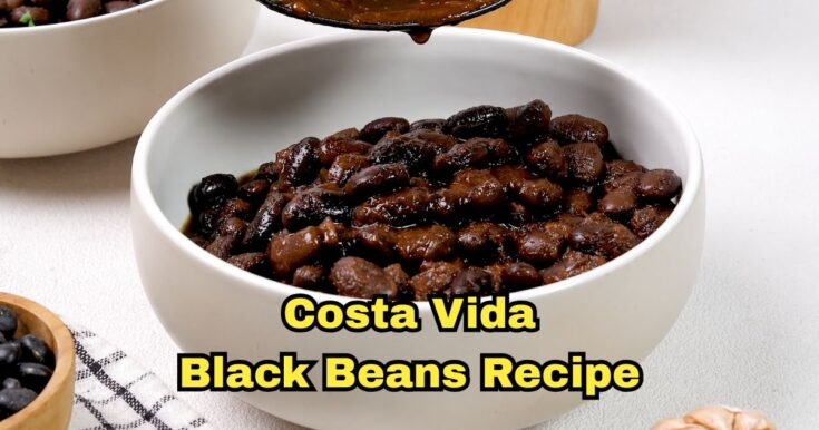 Costa Vida Black Beans Recipe