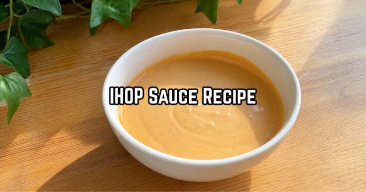 IHOP Sauce Recipe