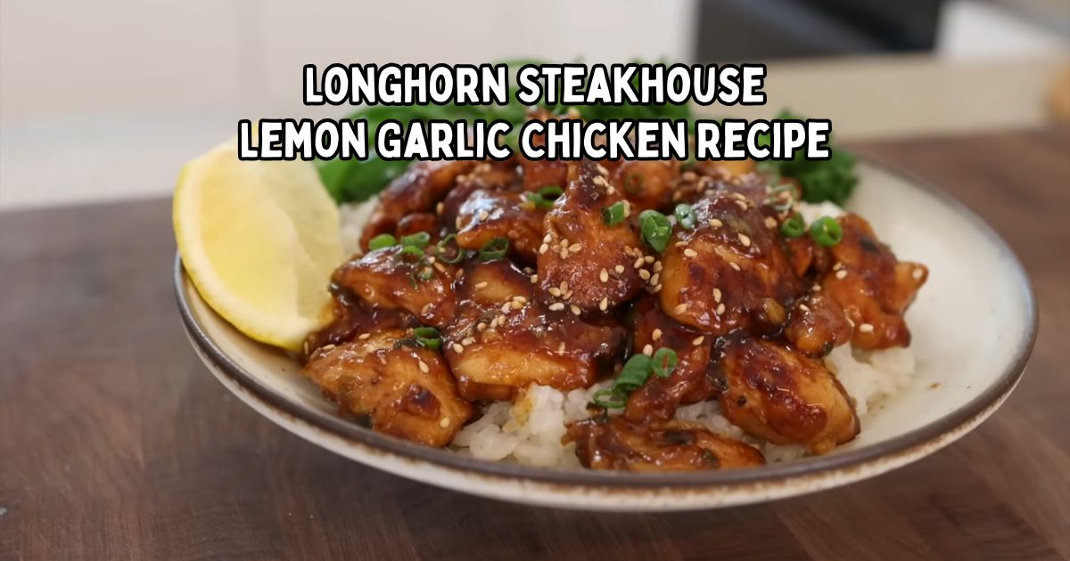 Longhorn Steakhouse Lemon Garlic Chicken Recipe