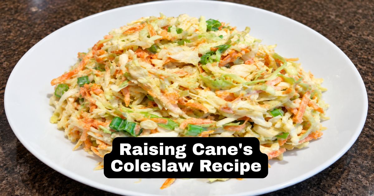 Raising Canes Coleslaw Recipe